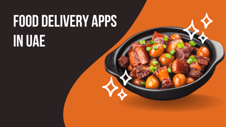 10 Best Food Delivery Apps in UAE