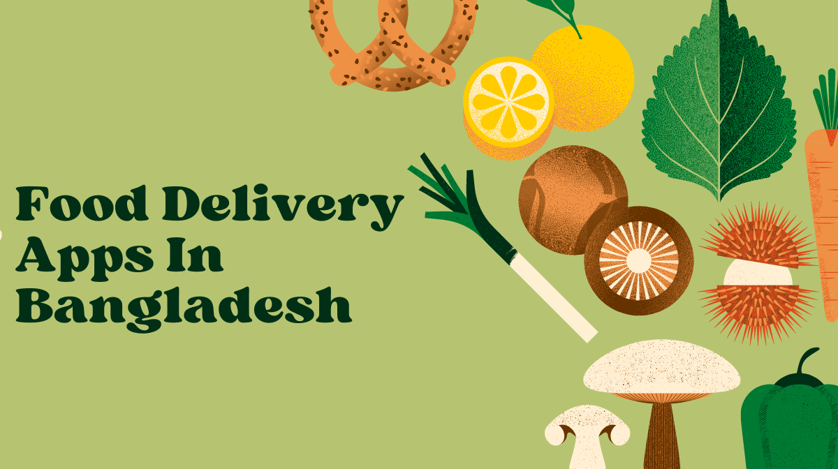 Food Delivery Apps In Bangladesh