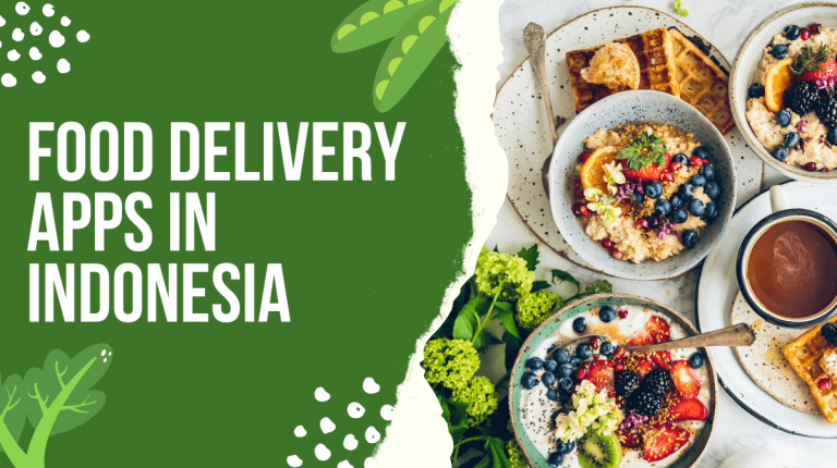 10 Best Food Delivery Apps in Indonesia