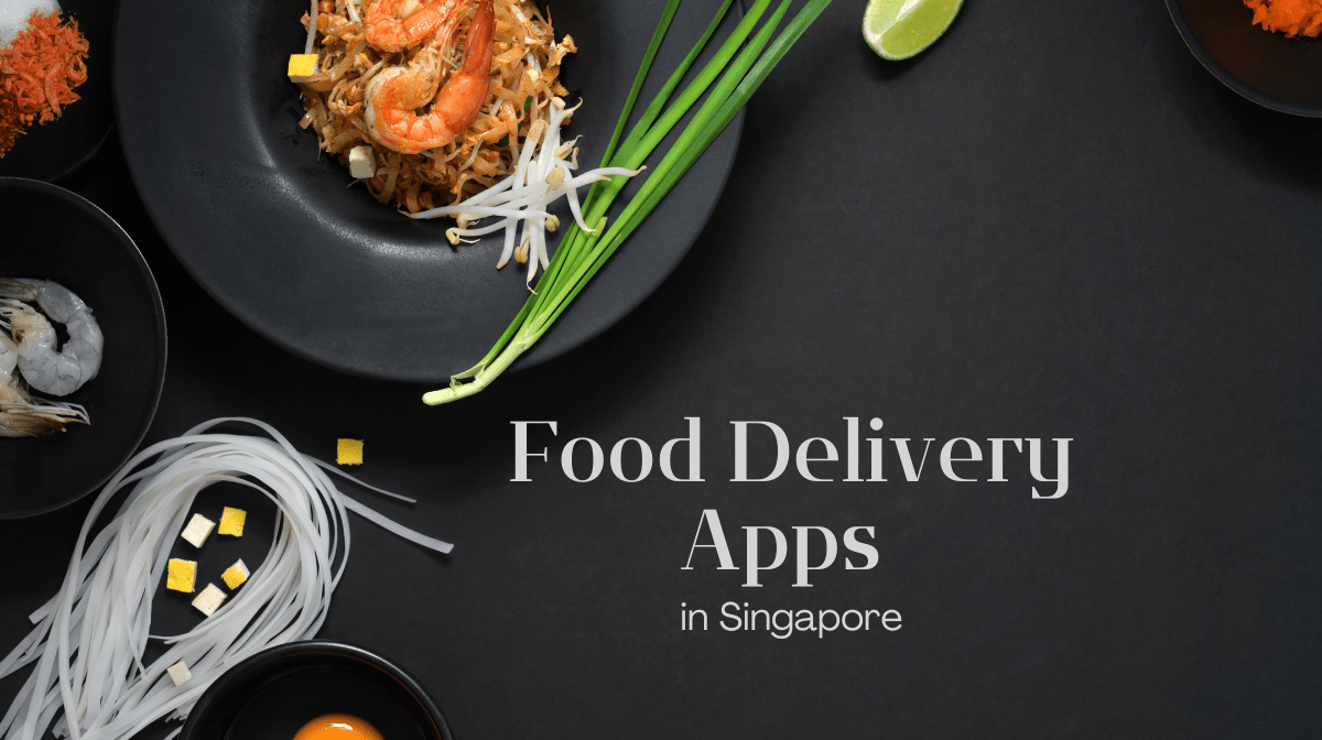 Food Delivery Apps in Singapore