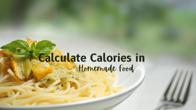 How to Calculate Calories in Homemade Food?